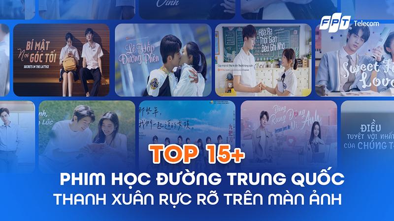 Phim Thanh Xuân Trung Quốc: Rung Động Đầu Đời