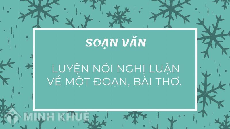 Dàn ý rõ ràng khi luyện nói nghị luận về một đoạn thơ bài thơ