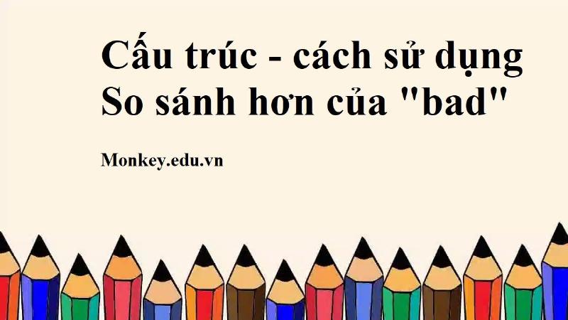 Hình ảnh bố mẹ đang dạy con về "bad", "worse", "worst" một cách vui nhộn.